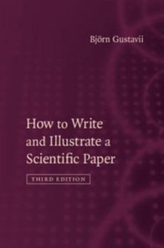 Hardcover How to Write and Illustrate a Scientific Paper Book