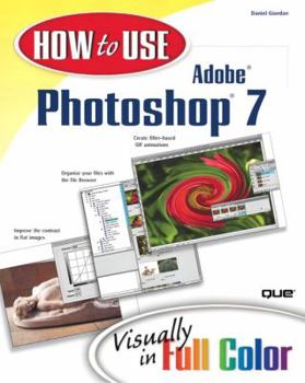 Paperback How to Use Adobe Photoshop 7 Book