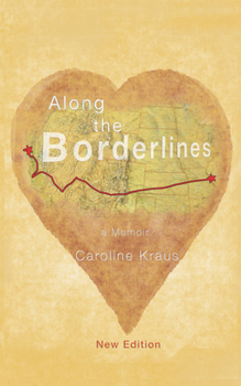 Paperback Along the Borderlines: A Memoir Book