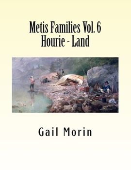 Paperback Metis Families Volume 6 Hourie - Land Book