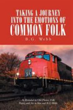 Paperback Taking a Journey into the Emotions of Common Folk Book