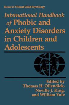 Paperback International Handbook of Phobic and Anxiety Disorders in Children and Adolescents Book