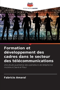 Paperback Formation et développement des cadres dans le secteur des télécommunications [French] Book