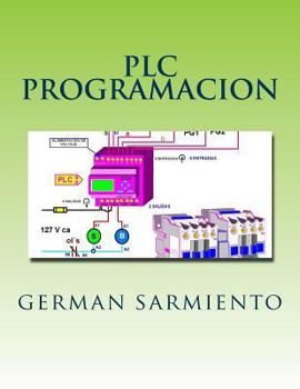 Paperback plc programacion: aprende todo sobreplc y su programacion [Spanish] Book