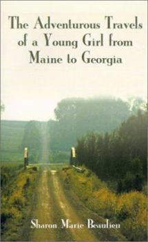 The Adventurous Travels of a Young Girl from Maine to Georgia