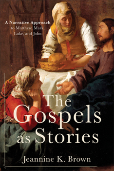 Paperback The Gospels as Stories: A Narrative Approach to Matthew, Mark, Luke, and John Book