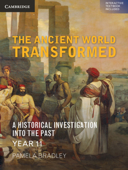 Paperback The Ancient World Transformed Year 11 (Cambridge Senior History) Book