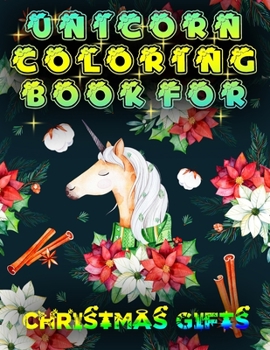Unicorn Coloring Book For Christmas Gifts: A Coloring Book for Adults Featuring Beautiful Unicorn coloring drawing book for lovers and Christmas gift