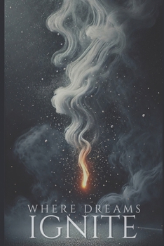 Paperback Where Dreams Ignite Book