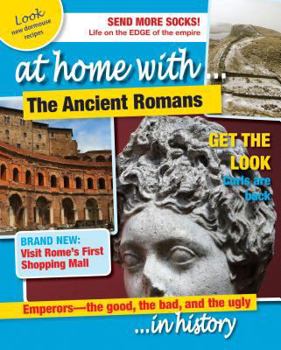 The Ancient Romans - Book  of the At Home With . . . In History