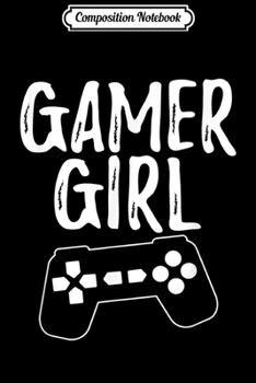 Composition Notebook: Gamer Funny Gift - Gamer Girl  Journal/Notebook Blank Lined Ruled 6x9 100 Pages