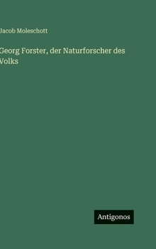 Georg Forster, der Naturforscher des Volks