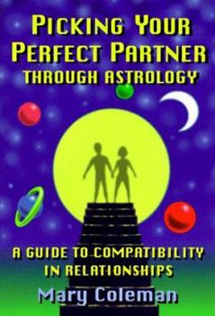 Paperback Picking Your Perfect Partner Through Astrology:: A Guide to Compatibility in Relationships Book