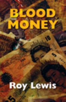 Blood Money - Book #4 of the Inspector John Crow