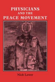 Hardcover Physicians and the Peace Movement Book