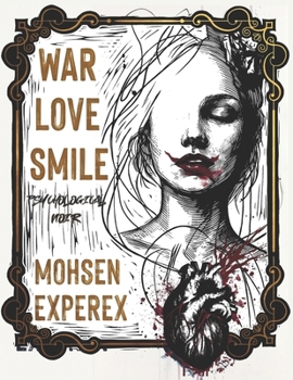 Paperback War Love Smile: Psychological Noir Book