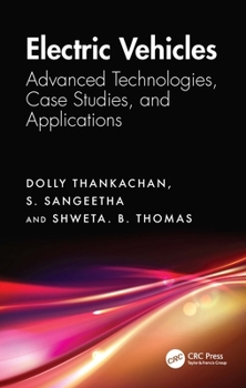 Hardcover Electric Vehicles: Advanced Technologies, Case Studies, and Applications Book