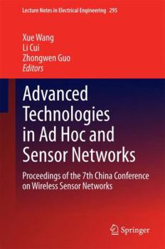 Hardcover Advanced Technologies in AD Hoc and Sensor Networks: Proceedings of the 7th China Conference on Wireless Sensor Networks Book