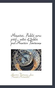 Paperback M Moires. Publi Avec PR F., Notes Et Tables Par Maurice Tourneux Book