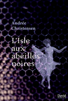 Paperback L'Isle aux abeilles noires [French] Book