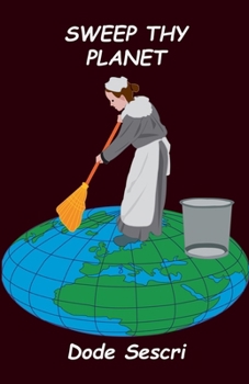 Paperback Sweep Thy Planet (Words to Elate) Book