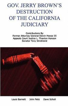 Paperback Gov. Jerry Brown's Destruction of the California Judiciary Book