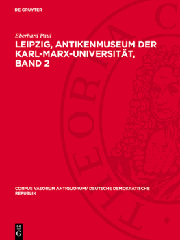 Hardcover Leipzig, Antikenmuseum Der Karl-Marx-Universität, Band 2 [German] Book