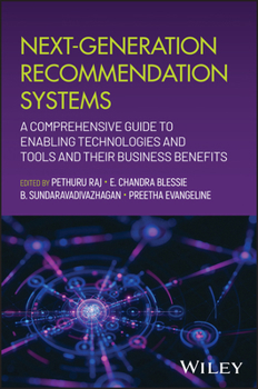 Hardcover Next-Generation Recommendation Systems: A Comprehensive Guide to Enabling Technologies and Tools and Their Business Benefits Book