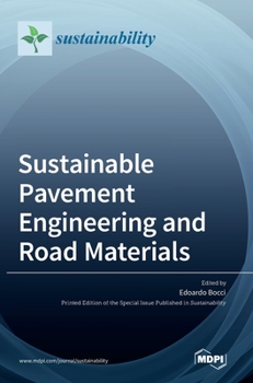 Hardcover Sustainable Pavement Engineering and Road Materials Book