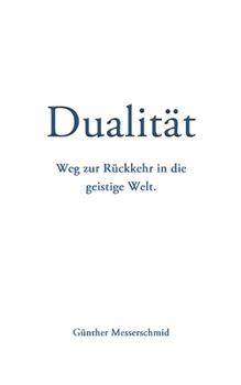 Paperback Dualität: Aus geistiger Sicht. [German] Book