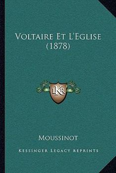 Paperback Voltaire Et L'Eglise (1878) [French] Book