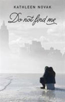 Paperback Do Not Find Me Book