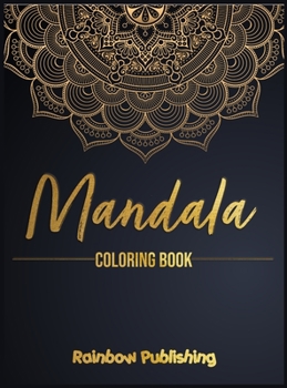 Hardcover Mandala Coloring Book: A Mindfulness coloring book for adults with relaxing patterns Book