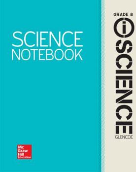 Paperback Glencoe Integrated Iscience, Course 3, Grade 8, Iscience Notebook, Student Edition Book