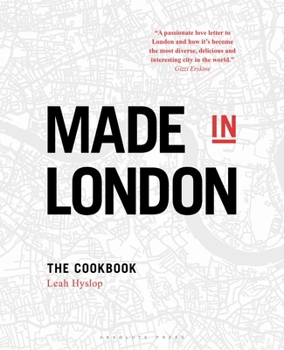 Hardcover Made in London: The Cookbook Book