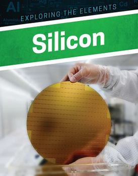 Silicon - Book  of the Exploring the Elements