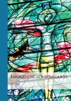 Paperback Évangélistes Scribouillards [French] Book