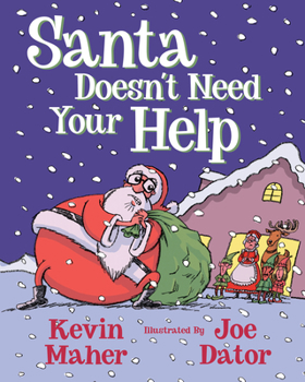 Paperback Santa Doesn't Need Your Help Book