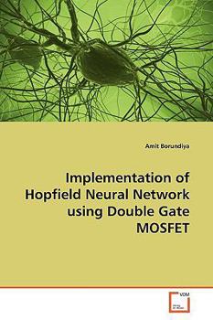 Paperback Implementation of Hopfield Neural Network using Double Gate MOSFET Book