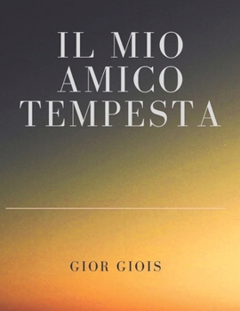 Paperback Il Mio Amico Tempesta [Italian] Book
