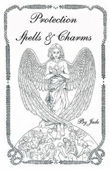 Paperback Protection Spells and Charms: By Jade Book