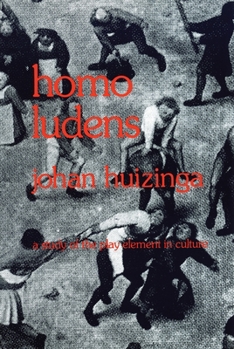 Paperback Homo Ludens: A Study of the Play-Element in Culture Book