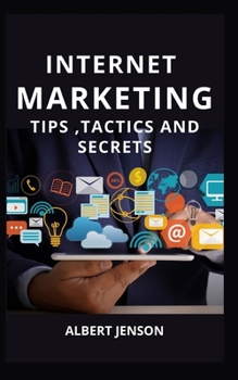 Paperback Internet Marketing Tips, Tactics and Secrets Book