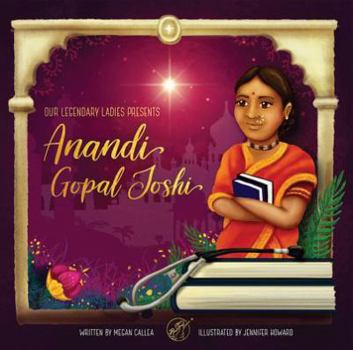Board book Our Legendary Ladies Presents Anandi Gopal Joshi Book