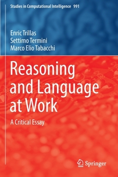 Paperback Reasoning and Language at Work: A Critical Essay Book