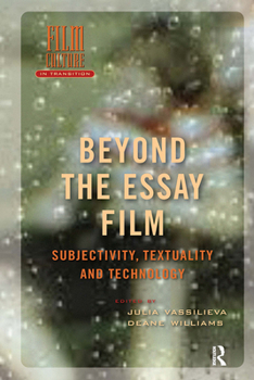 Hardcover Beyond the Essay Film: Subjectivity, Textuality and Technology Book