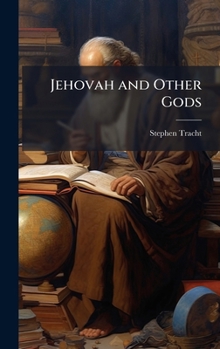 Hardcover Jehovah and Other Gods Book