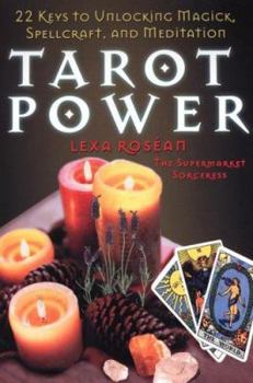 Paperback Tarot Power: 22 Keys to Unlocking Magick, Spellcraft, and Meditation Book