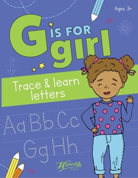 Paperback G Is for Girl: Trace & Learn Letters Book
