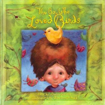 Hardcover The Boy Who Loved Birds Book
